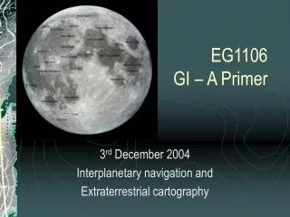 EG1106 GI – A Primer