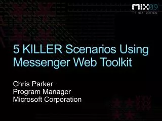 5 KILLER Scenarios Using Messenger Web Toolkit