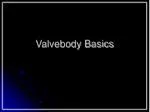 Valvebody Basics - slide 1