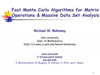 Fast Monte Carlo Algorithms for Matrix Operations &amp; Massive Data Set Analysis