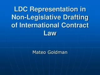 LDC Representation in Non-Legislative Drafting of International Contract Law
