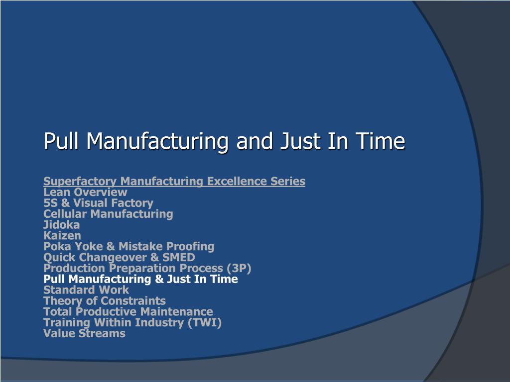 PPT - Pull Manufacturing and Just In Time PowerPoint Presentation, free ...