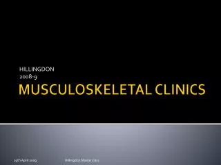 MUSCULOSKELETAL CLINICS