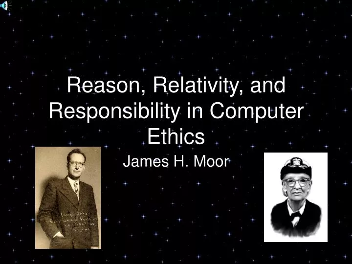 reason relativity and responsibility in computer ethics