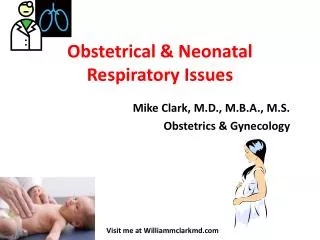 Obstetrical &amp; Neonatal Respiratory Issues