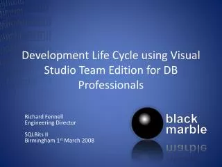 Development Life Cycle using Visual Studio Team Edition for DB Professionals