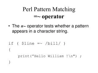 Perl Pattern Matching =~ operator