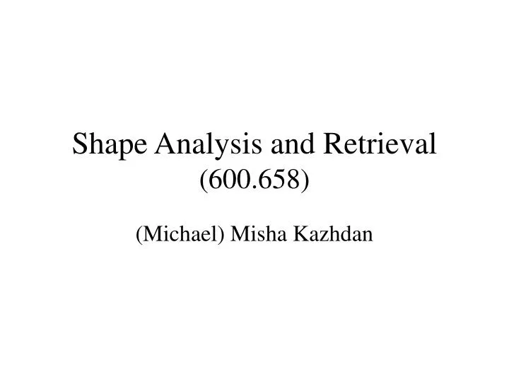 shape analysis and retrieval 600 658