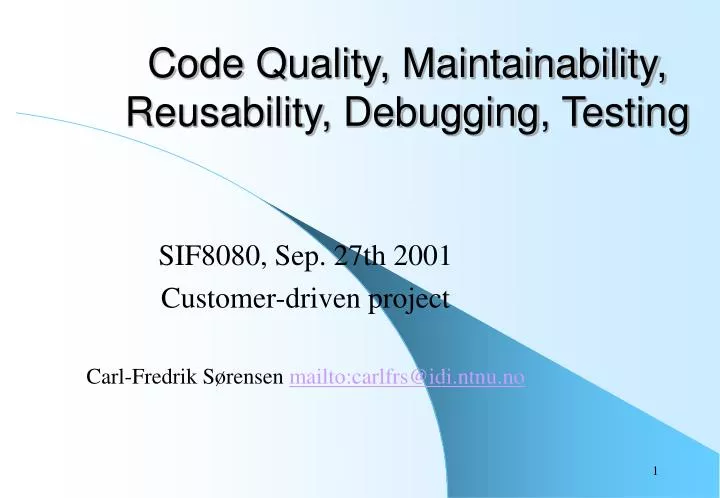 code quality maintainability reusability debugging testing
