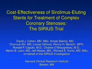 Cost-Effectiveness of Sirolimus-Eluting Stents for Treatment of Complex Coronary Stenoses: The SIRIUS Trial