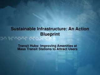 Sustainable Infrastructure: An Action Blueprint