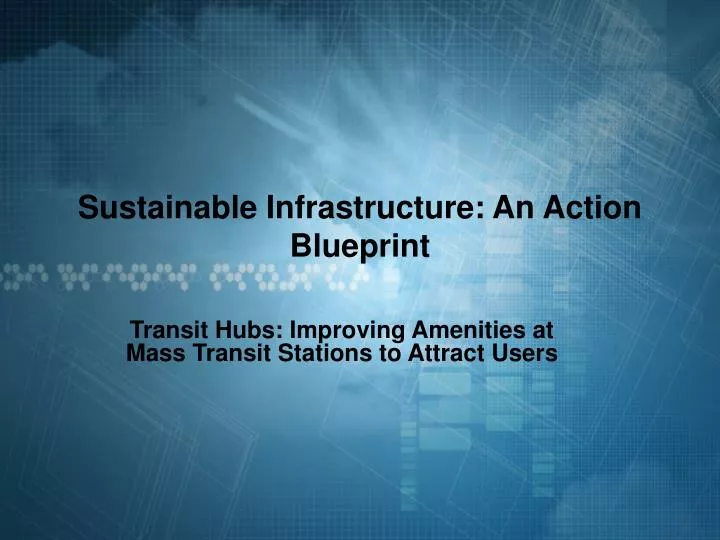sustainable infrastructure an action blueprint