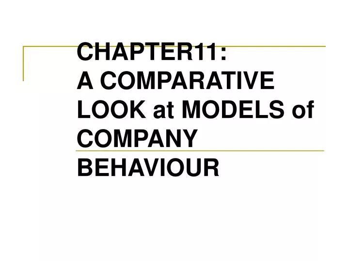 chapter11 a comparative look at models of company behaviour