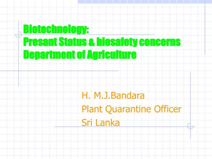 biotechnology presant status biosafety concerns department of agriculture