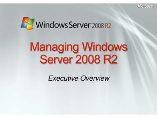 Managing Windows Server 2008 R2