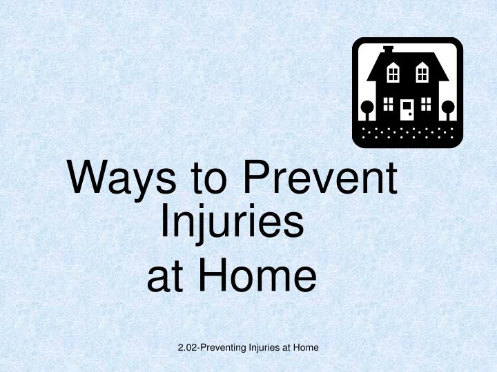 ways to prevent injuries at home