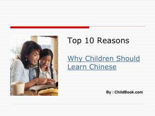 Top 10 Reasons Why Children Should Learn Chinese