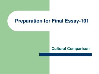 Preparation for Final Essay-101