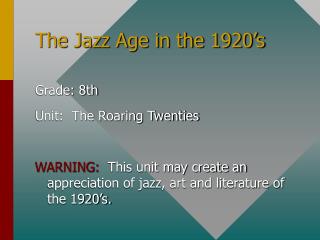 The Jazz Age in the 1920’s
