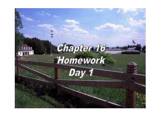 Chapter 16 Homework Day 1