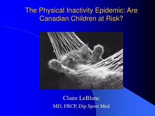 The Physical Inactivity Epidemic: Are Canadian Children at Risk?