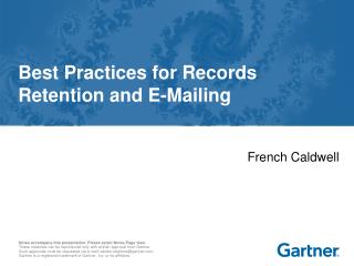 Best Practices for Records Retention and E-Mailing