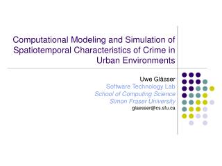 Computational Modeling and Simulation of Spatiotemporal Characteristics of Crime in Urban Environments