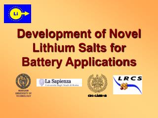 Development of Novel Lithium Salts for Battery Applications