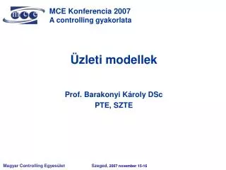 Prof. Barakonyi Károly DSc PTE, SZTE