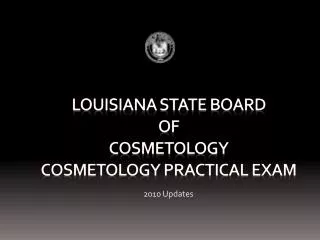Louisiana State Board of Cosmetology Cosmetology Practical Exam