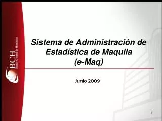 Sistema de Administración de Estadística de Maquila (e-Maq)