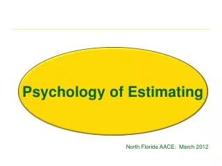 Psychology of Estimating
