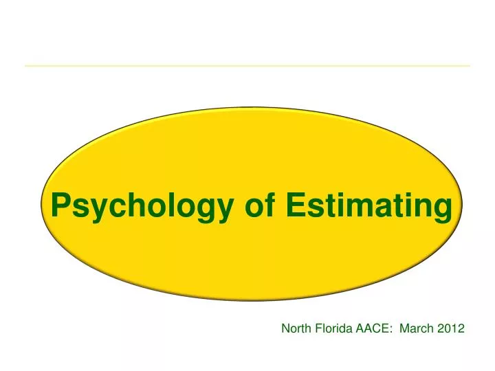 psychology of estimating