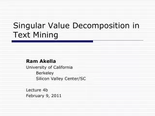 Singular Value Decomposition in Text Mining
