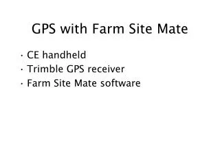 GPS with Farm Site Mate