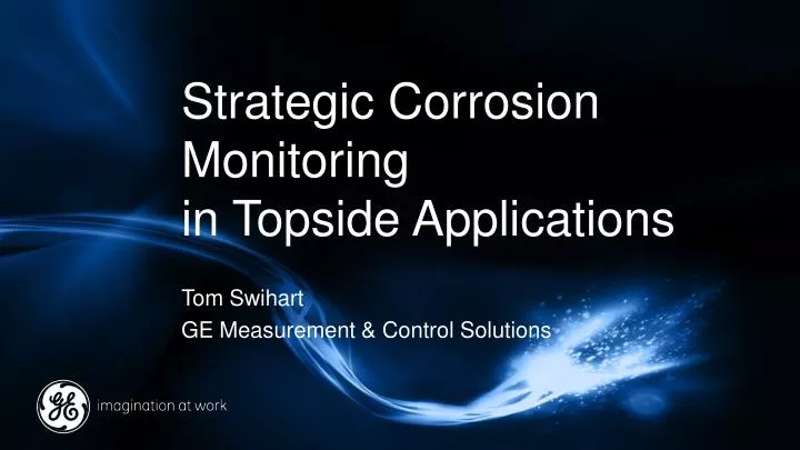 strategic corrosion monitoring in topside applications