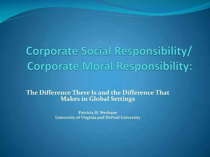 corporate social responsibility corporate moral responsibility