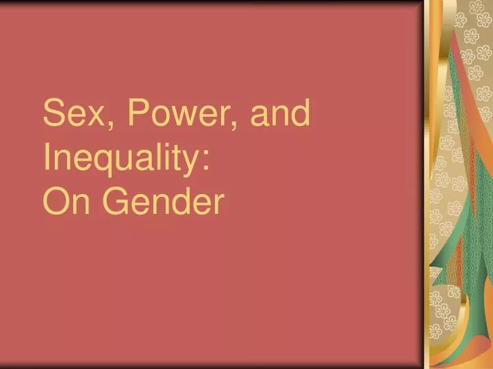 sex power and inequality on gender