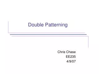 Double Patterning