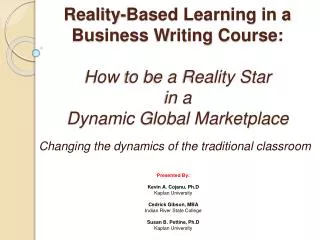 Reality-Based Learning in a Business Writing Course: How to be a Reality Star in a Dynamic Global Marketplace