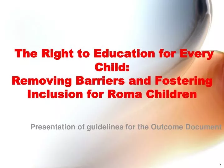 the right to education for every child removing barriers and fostering inclusion for roma children