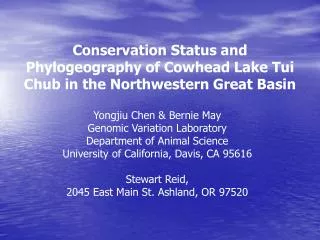 Conservation Status and Phylogeography of Cowhead Lake Tui Chub in the Northwestern Great Basin