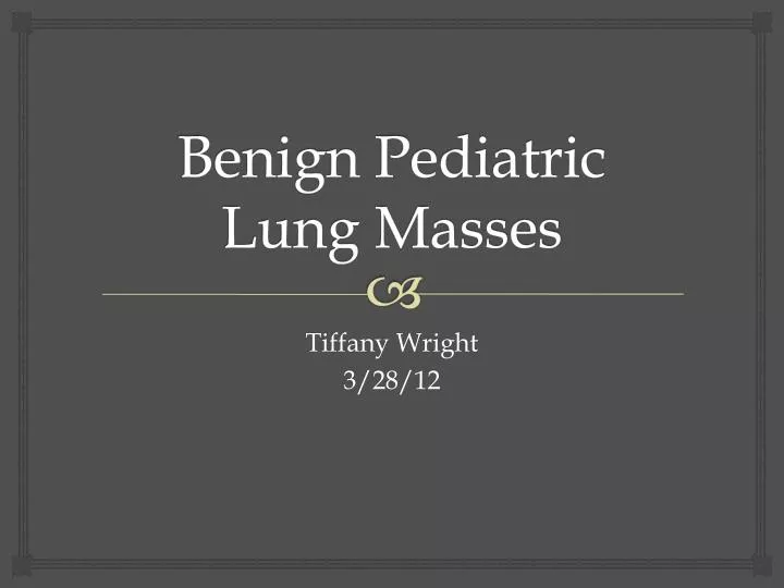benign pediatric lung masses