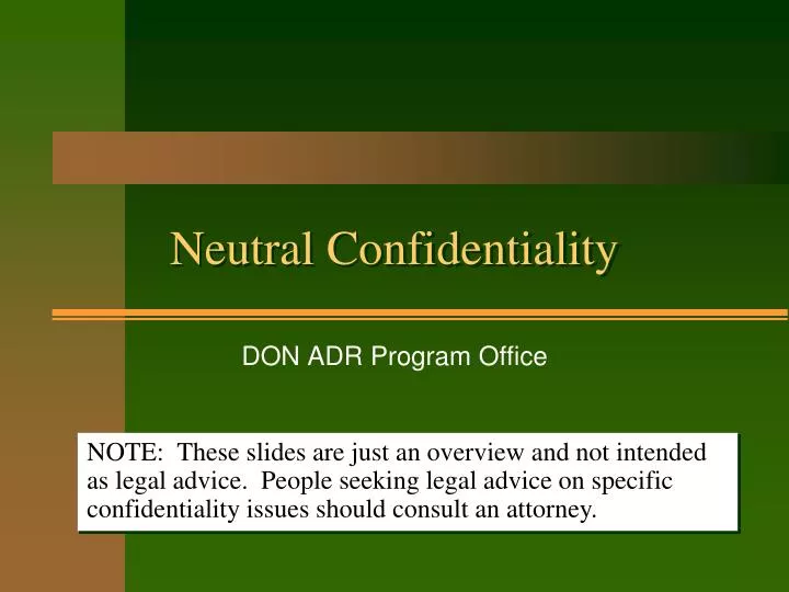 neutral confidentiality