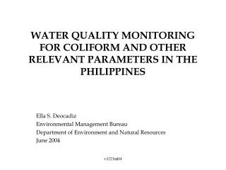 WATER QUALITY MONITORING FOR COLIFORM AND OTHER RELEVANT PARAMETERS IN THE PHILIPPINES