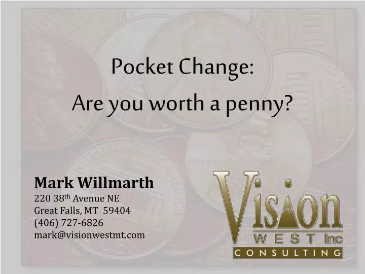 pocket change are you worth a penny