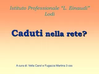 Istituto Professionale “L. Einaudi” Lodi