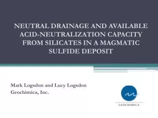 NEUTRAL DRAINAGE AND AVAILABLE ACID-NEUTRALIZATION CAPACITY FROM SILICATES IN A MAGMATIC SULFIDE DEPOSIT