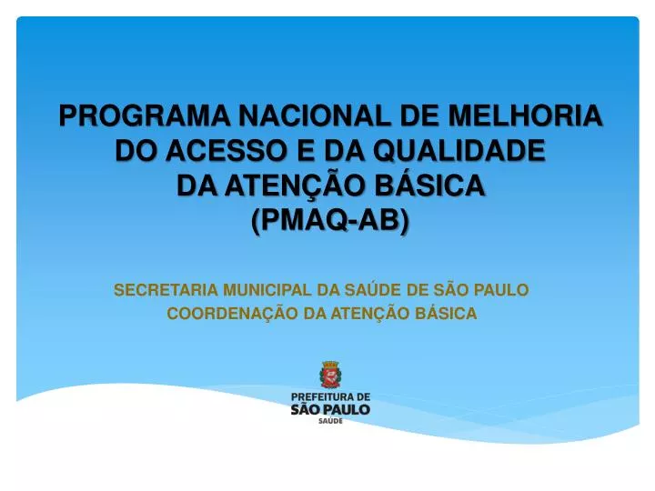 programa nacional de melhoria do acesso e da qualidade da aten o b sica pmaq ab