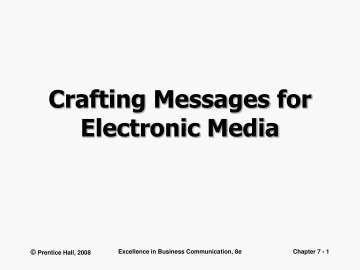 crafting messages for electronic media